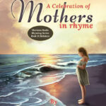 Book Eleven: A Celebration of Mothers in Rhyme