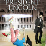 Mariana Meets President Lincoln