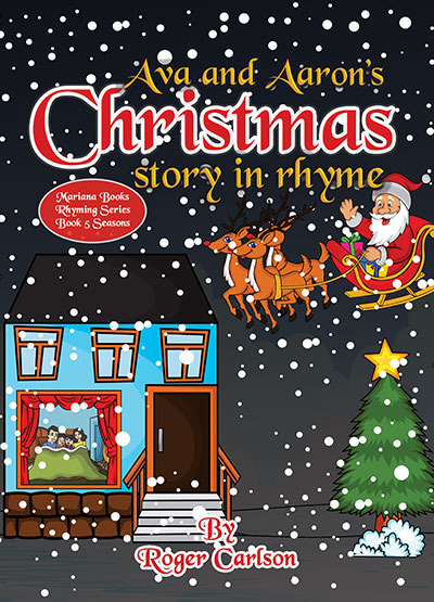 Book Five: Ava and Aarons Christmas Story in Rhyme