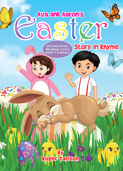 Book Nine: Ava and Aarons Easter Story in Rhyme